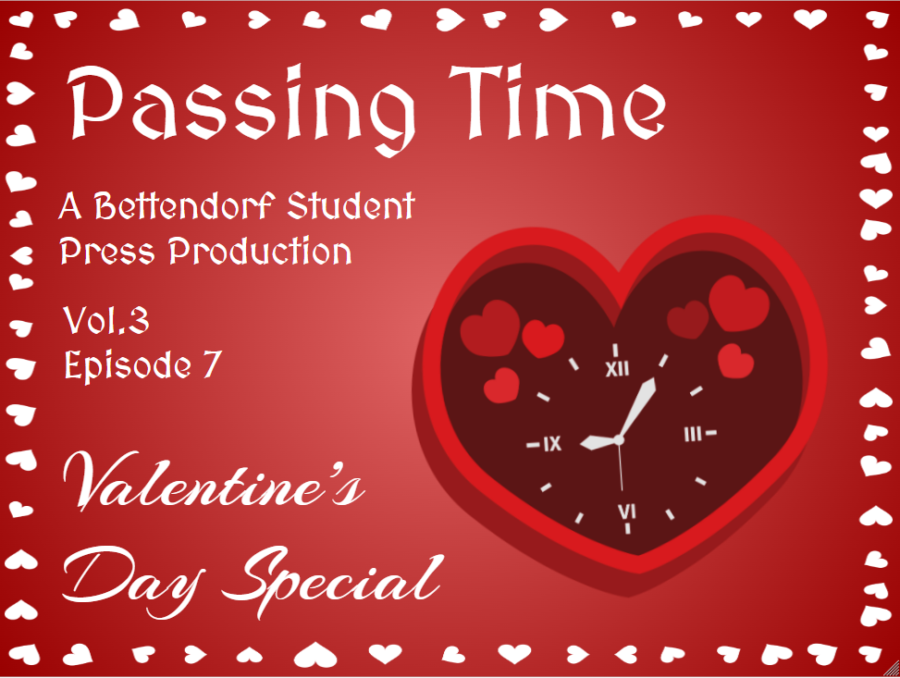 Passing Time: Episode 7-The Valentines Day Special--a little late due to technical difficulties