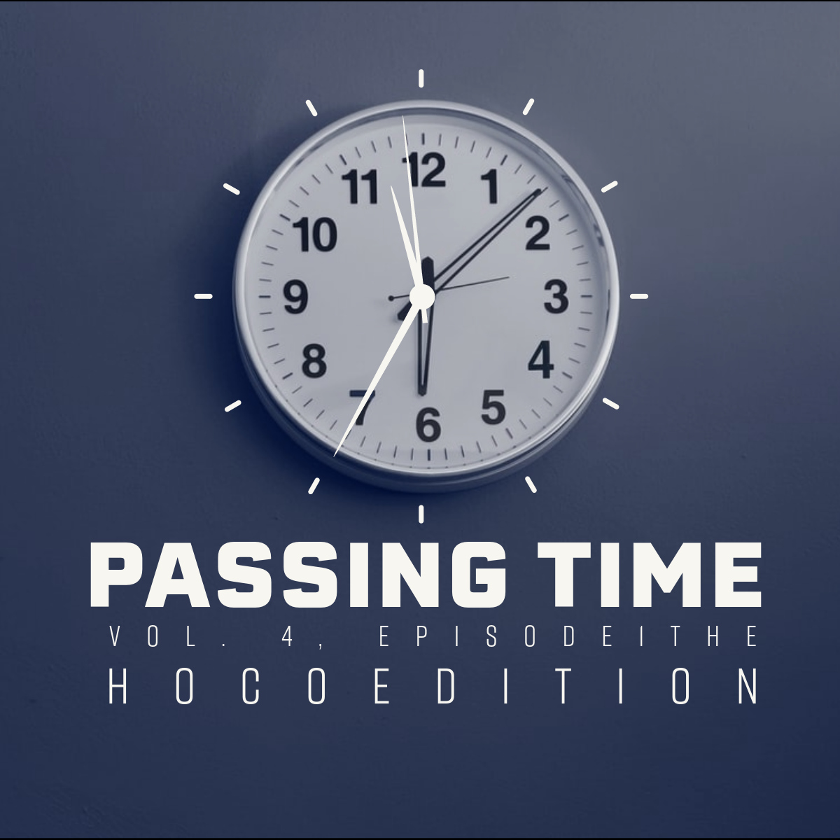 Passing Time: Vol. 4, Episode 1